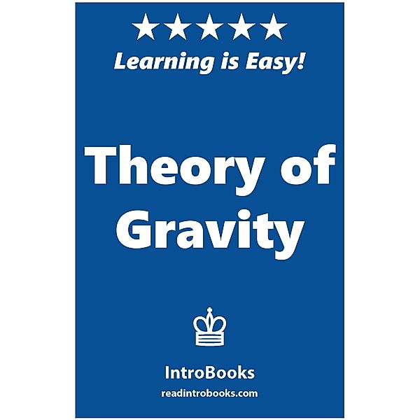 Theory of Gravity, Introbooks