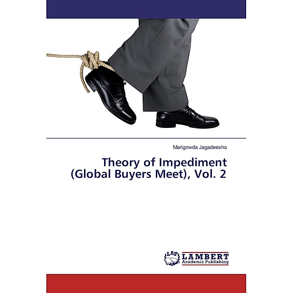 Theory of Impediment (Global Buyers Meet), Vol. 2, Marigowda Jagadeesha