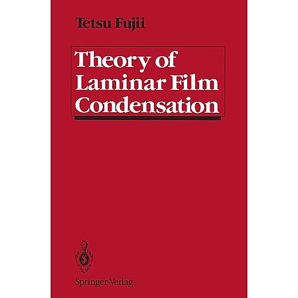 Theory of Laminar Film Condensation, Tetsu Fujii