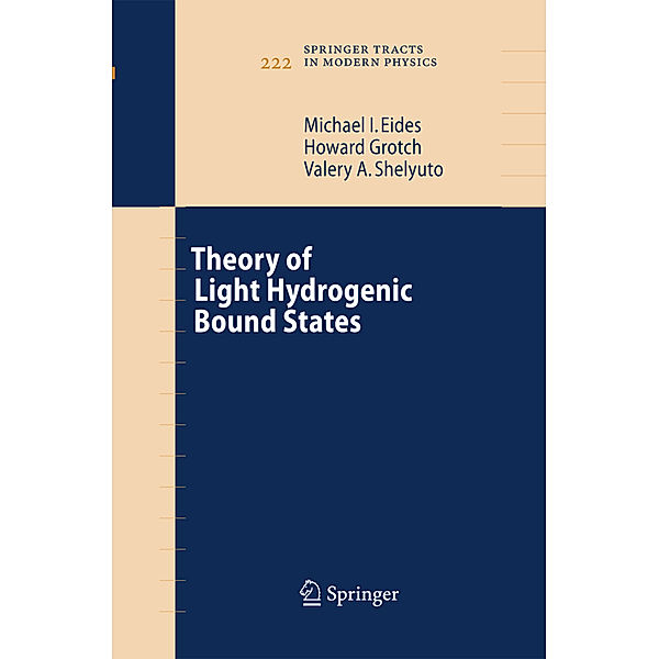 Theory of Light Hydrogenic Bound States, Michael I. Eides, Howard Grotch, Valery A. Shelyuto