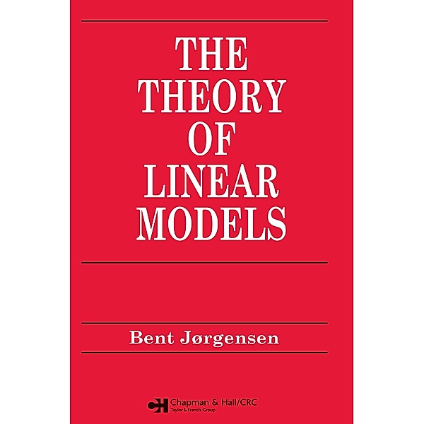 Theory of Linear Models, Bent Jorgensen
