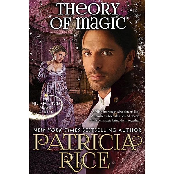 Theory of Magic (Unexpected Magic, #3) / Unexpected Magic, Patricia Rice