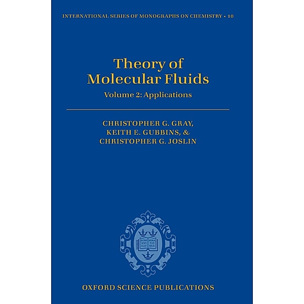 Theory of Molecular Fluids, Christopher G. Gray, Keith E. Gubbins, Christopher G. Joslin