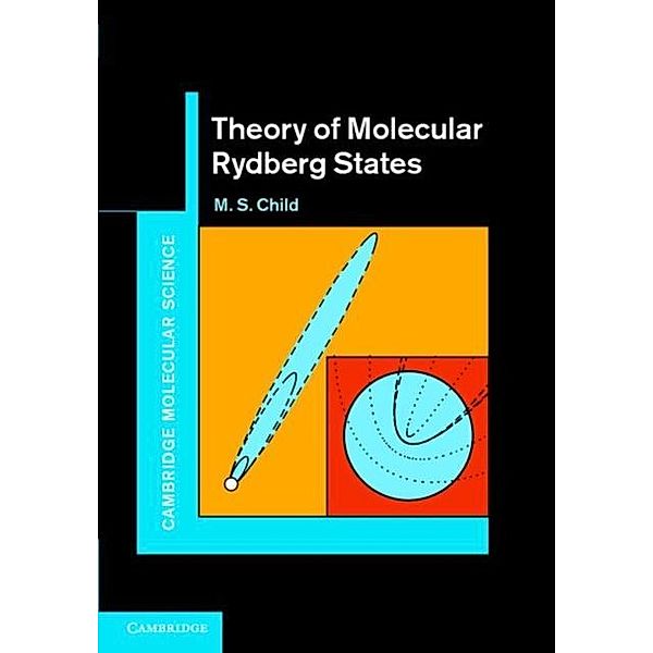 Theory of Molecular Rydberg States, M. S. Child