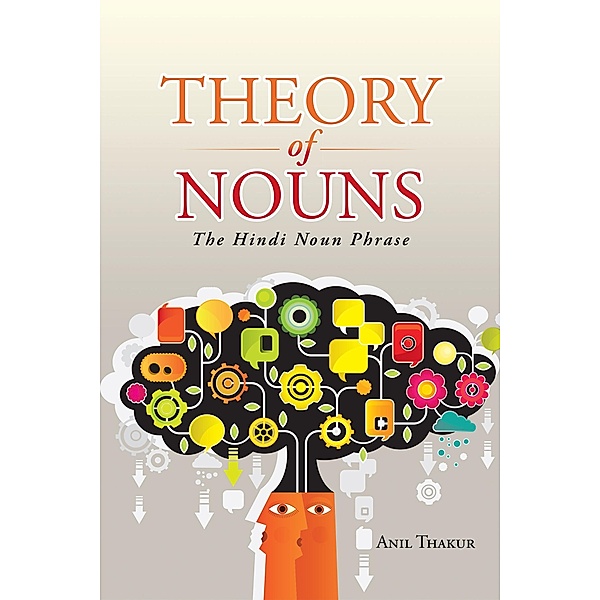 Theory of Nouns, Anil Thakur