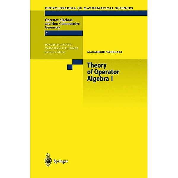 Theory of Operator Algebras I, M. Takesaki