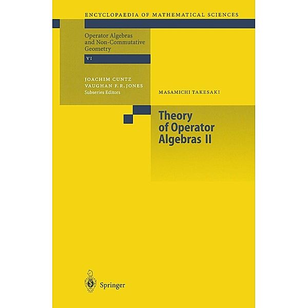 Theory of Operator Algebras II / Encyclopaedia of Mathematical Sciences Bd.125, Masamichi Takesaki