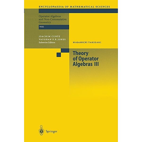 Theory of Operator Algebras III / Encyclopaedia of Mathematical Sciences Bd.127, Masamichi Takesaki
