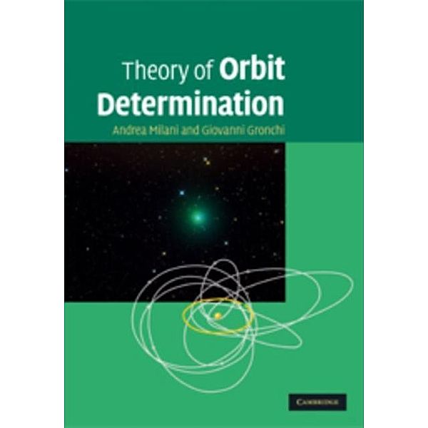 Theory of Orbit Determination, Andrea Milani