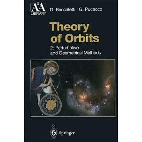 Theory of Orbits / Astronomy and Astrophysics Library, Dino Boccaletti, Giuseppe Pucacco