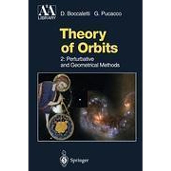 Theory of Orbits: Vol.2 Theory of Orbits, Dino Boccaletti, Giuseppe Pucacco