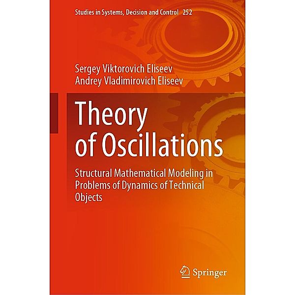 Theory of Oscillations / Studies in Systems, Decision and Control Bd.252, Sergey Viktorovich Eliseev, Andrey Vladimirovich Eliseev