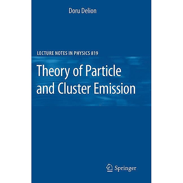 Theory of Particle and Cluster Emission, Doru S. Delion
