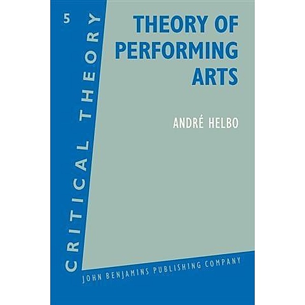 Theory of Performing Arts, Andre Helbo