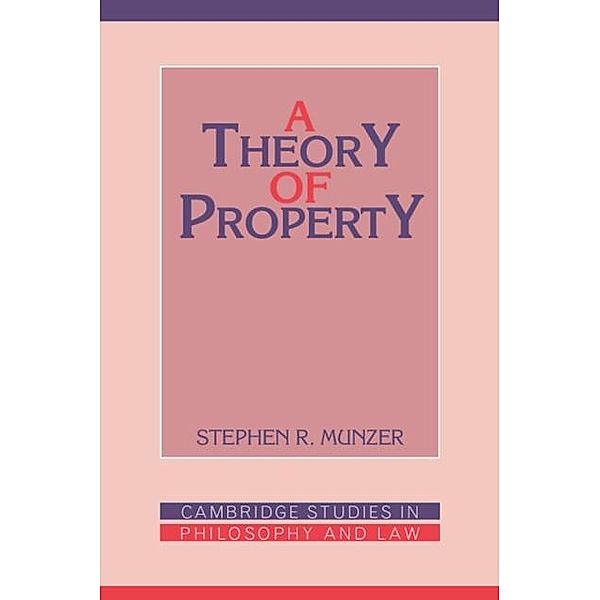 Theory of Property, Stephen R. Munzer