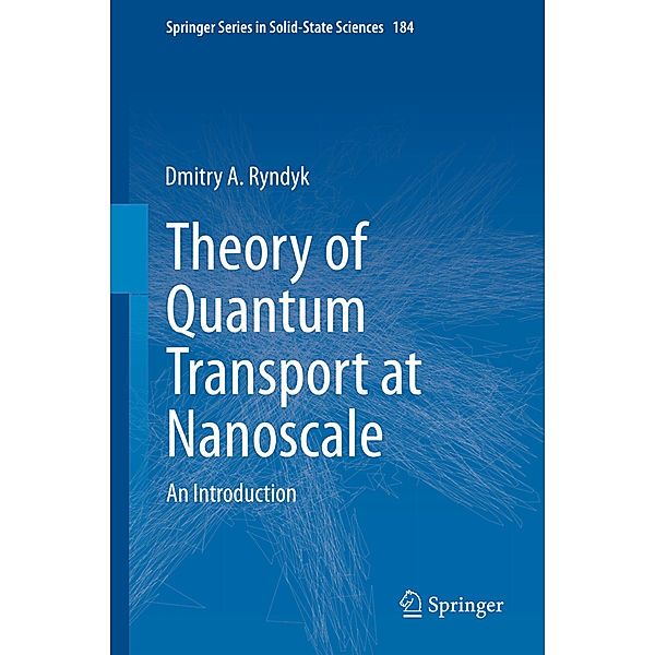 Theory of Quantum Transport at Nanoscale, Dmitry A. Ryndyk