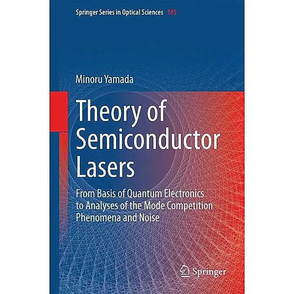 Theory of Semiconductor Lasers, Minoru Yamada