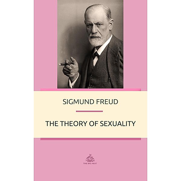 Theory of Sexuality, Sigmund Freud