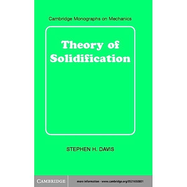 Theory of Solidification, Stephen H. Davis