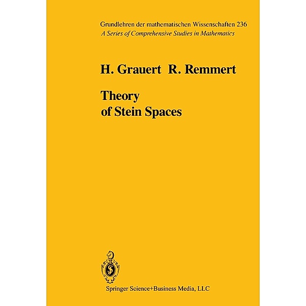 Theory of Stein Spaces / Grundlehren der mathematischen Wissenschaften Bd.236, H. Grauert, R. Remmert