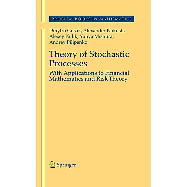 Theory of Stochastic Processes, Dmytro Gusak, Alexander Kukush, Alexey Kulik, Yuliya Mishura, Andrey Pilipenko