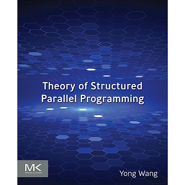 Theory of Structured Parallel  Programming, Yong Wang