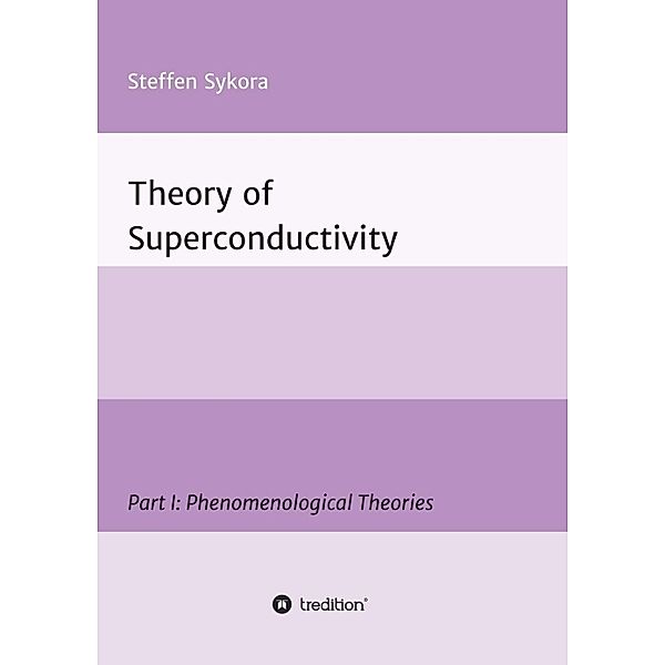 Theory of Superconductivity, Steffen Sykora