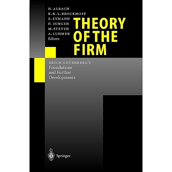 Theory of the Firm, H. Albach, K. Brockhoff, E. Eymann, P. Jungen, M. Steven, A. Luhmer