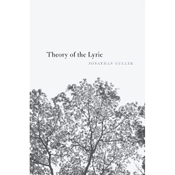 Theory of the Lyric, Culler Jonathan Culler