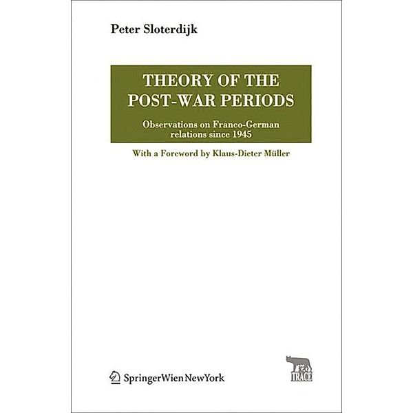 Theory of the Post-War Periods, Peter Sloterdijk