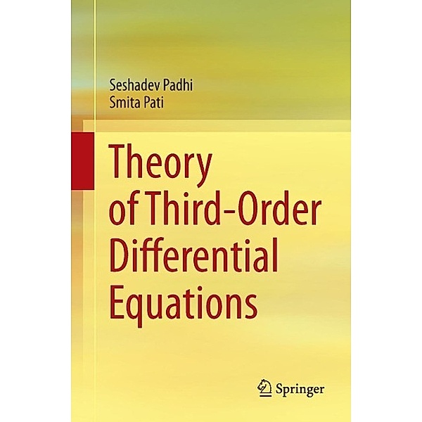 Theory of Third-Order Differential Equations, Seshadev Padhi, Smita Pati