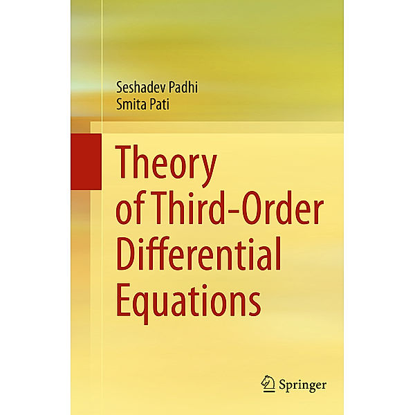 Theory of Third-Order Differential Equations, Seshadev Padhi, Smita Pati