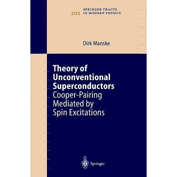 Theory of Unconventional Superconductors, Dirk Manske