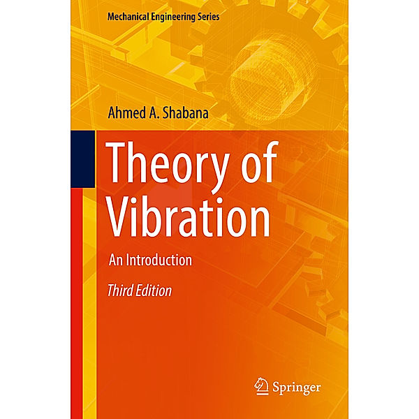 Theory of Vibration, Ahmed A. Shabana