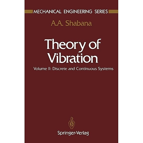 Theory of Vibration / Mechanical Engineering Series, A. A. Shabana