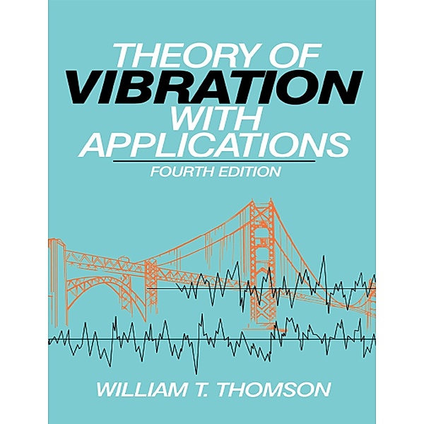 Theory of Vibration with Applications, Thomson William