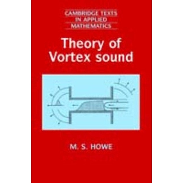 Theory of Vortex Sound, M. S. Howe