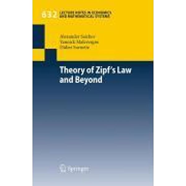 Theory of Zipf's Law and Beyond / Lecture Notes in Economics and Mathematical Systems Bd.632, Alexander I. Saichev, Yannick Malevergne, Didier Sornette