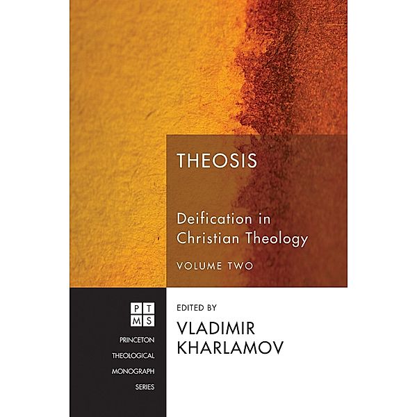Theosis / Princeton Theological Monograph Series Bd.156