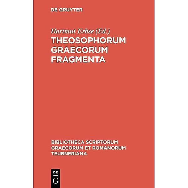 Theosophorum Graecorum fragmenta / Bibliotheca scriptorum Graecorum et Romanorum Teubneriana Bd.1854