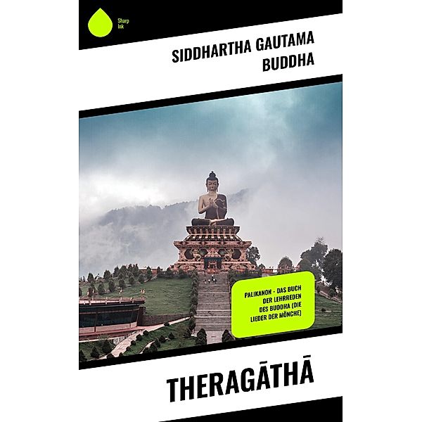 Theragatha, Siddhartha Gautama Buddha