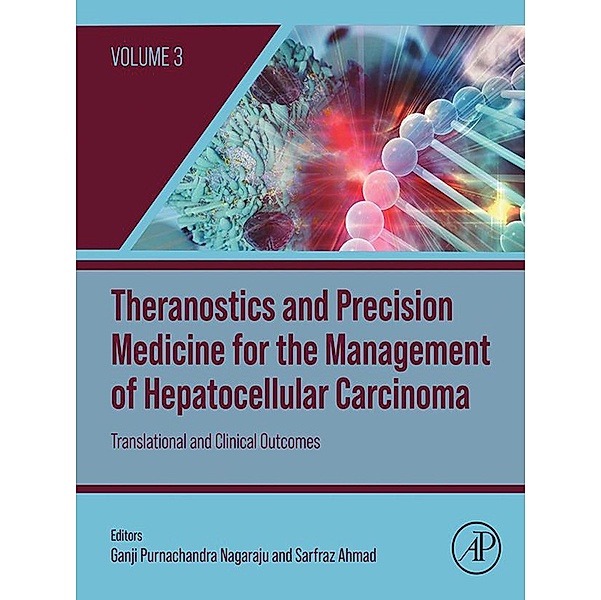 Theranostics and Precision Medicine for the Management of Hepatocellular Carcinoma, Volume 3