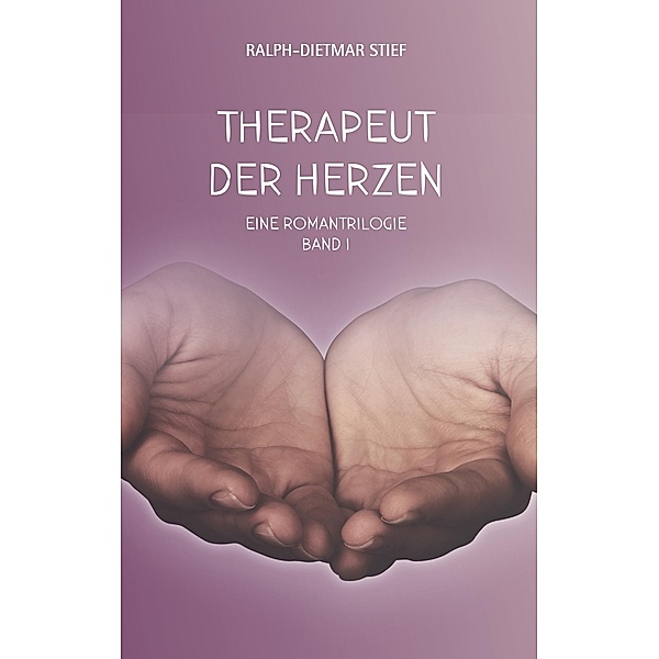 Therapeut der Herzen, Ralph-Dietmar Stief