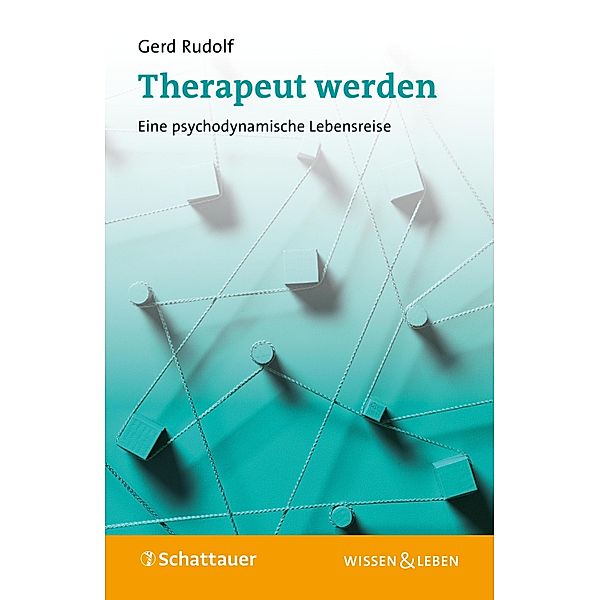 Therapeut werden / Wissen & Leben, Gerd Rudolf