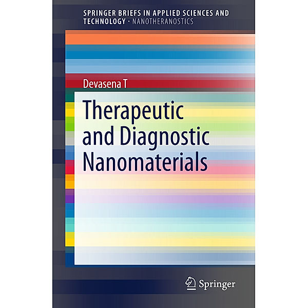 Therapeutic and Diagnostic Nanomaterials, Devasena T