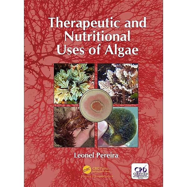 Therapeutic and Nutritional Uses of Algae, Leonel Pereira