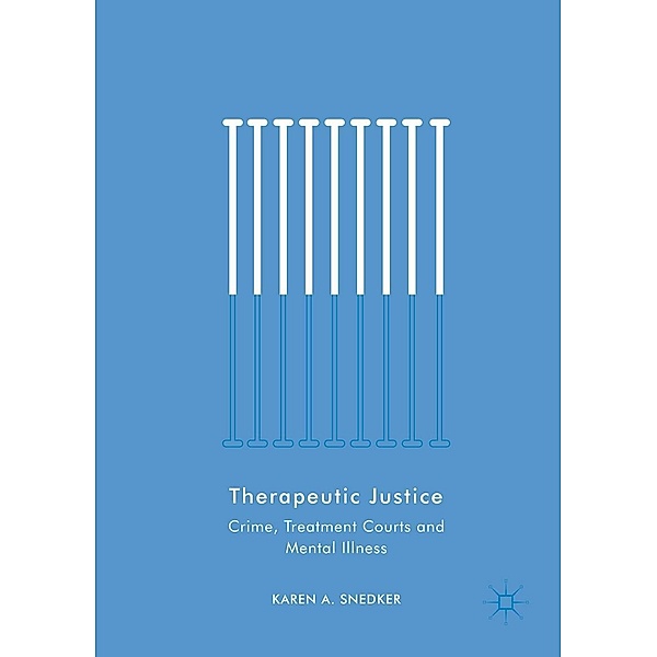 Therapeutic Justice / Progress in Mathematics, Karen A. Snedker