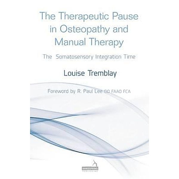 Therapeutic Pause in Osteopathy and Manual Therapy, Tremblay