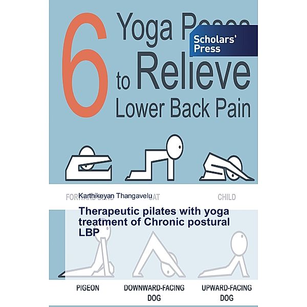 Therapeutic pilates with yoga treatment of Chronic postural LBP, Karthikeyan Thangavelu