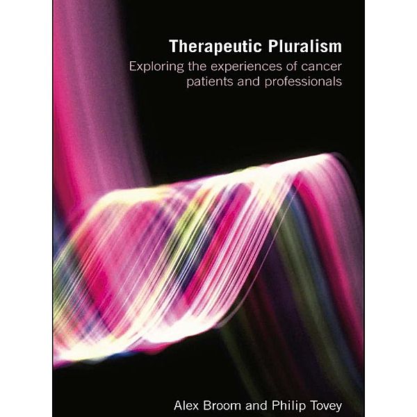 Therapeutic Pluralism, Alex Broom, Philip Tovey
